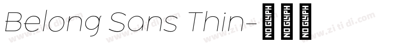 Belong Sans Thin字体转换 Belong Sans Thin字体转换